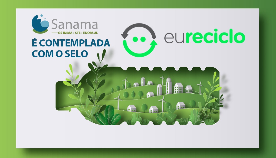 Sanama é contemplada com o selo Eureciclo de compensação ambiental